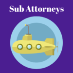 Sub Attorneys